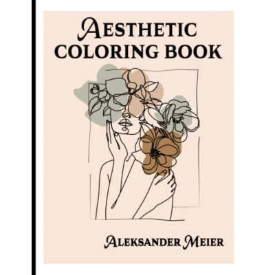 Abbildung von Aesthetic Coloring Book: Minimalist Boho Line Art Book For Teens and Adults, Relaxation &amp; Stress Relief