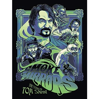 Abbildung von Smoke and Mirrors: The Story of Tom Savini