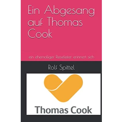Abbildung von ein Abgesang auf Thomas Cook: ehemaliger Reiseleiter erinnert sich