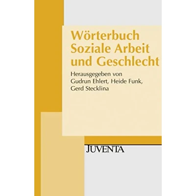 Abbildung von Wörterbuch Soziale Arbeit und Geschlecht: Mit 160 Stichwörtern (Juventa Paperback)