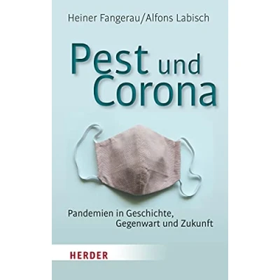 Abbildung von Pest und Corona: Pandemien in Geschichte, Gegenwart Zukunft