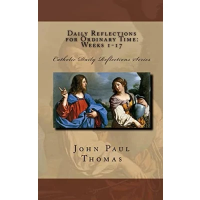 Abbildung von Daily Reflections for Ordinary Time: Weeks 1 17 (Catholic Series, Band 3)