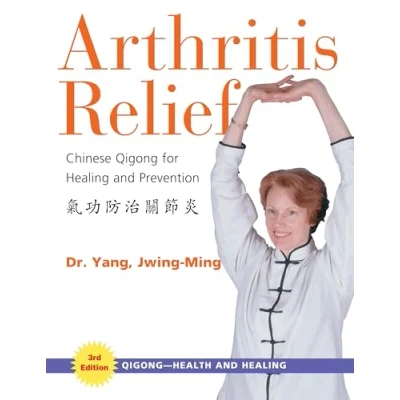 Abbildung von Arthritis Relief: Chinese Qigong for Healing and Prevention (Qigong Health Healing)