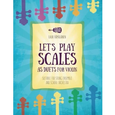 Abbildung von LET&#039;S PLAY SCALES AS DUETS for VIOLIN: SUITABLE STRING ENSEMBLE &amp; SCHOOL ORCHESTRA (Violin Method Books Beginners)