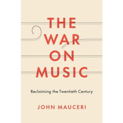 Abbildung von the War on Music: Reclaiming Twentieth Century