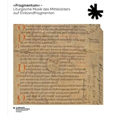 Abbildung von »Fragmentum« Liturgische Musik des Mittelalters auf Einbandfragmenten (Sonderveröffentlichungen Landesarchivs Baden Württemberg)