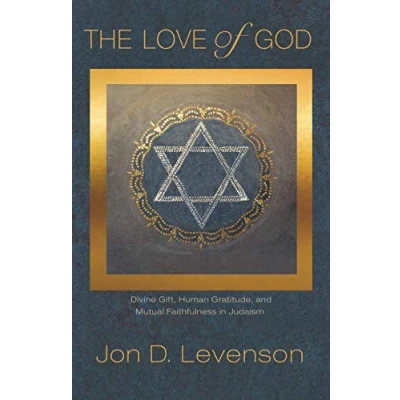 Abbildung von The Love of God: Divine Gift, Human Gratitude, and Mutual Faithfulness in Judaism (Library Jewish Ideas)