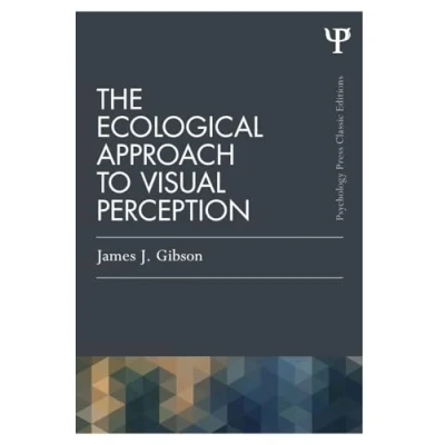 Abbildung von The Ecological Approach to Visual Perception: Classic Edition (Psychology Press Editions)