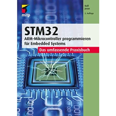 Abbildung von STM32: Das umfassende Praxisbuch.ARM Mikrocontroller programmieren für Embedded Systems (mitp Professional)