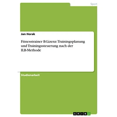 Abbildung von Fitnesstrainer B Lizenz: Trainingsplanung und Trainingssteuerung nach der ILB Methode