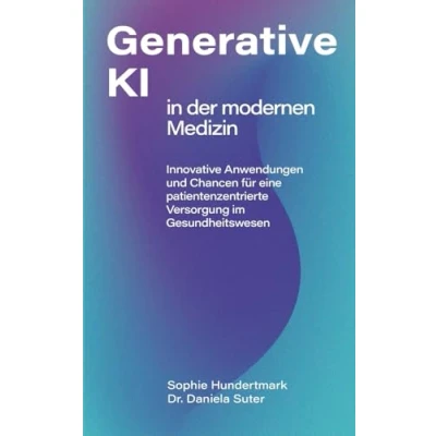Abbildung von Einsatz Generativer KI in der modernen Medizin: Innovative Anwendungen und Chancen für eine patientenzentrierte Versorgung im Gesundheitswesen
