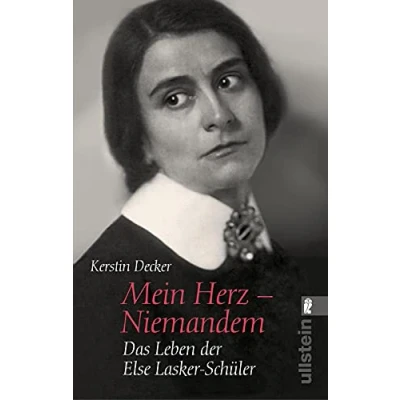 Abbildung von Mein Herz Niemandem: Das Leben der Else Lasker Schüler