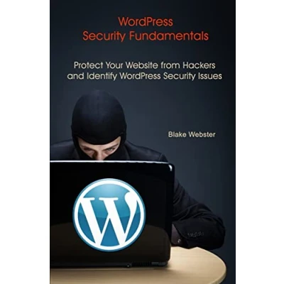 Abbildung von WordPress Security Fundamentals: Protect Your Website from Hackers and Identify Issues