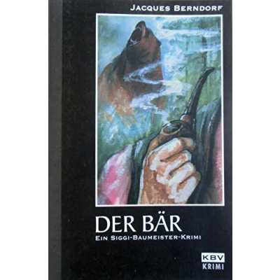 Abbildung von Der Bär. Ein Siggi Baumeister Krimi: 13. Krimi