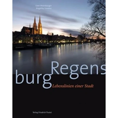 Abbildung von Regensburg: Lebenslinien einer Stadt (Regensburg UNESCO Weltkulturerbe)
