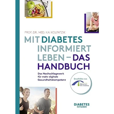 Abbildung von Mit Diabetes informiert Leben Das Handbuch: Nachschlagewerk für mehr digitale Gesundheitskompetenz