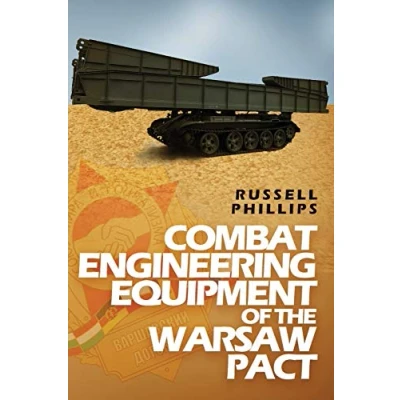 Abbildung von Combat Engineering Equipment of the Warsaw Pact (Weapons and Pact, Band 2)