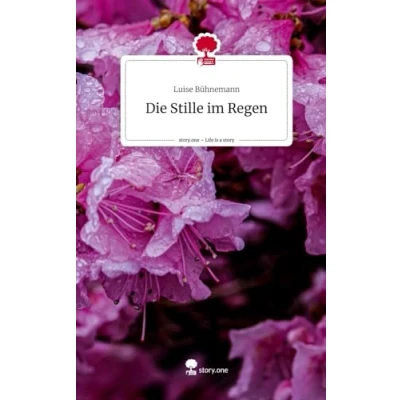 Abbildung von Die Stille im Regen. Life is a Story story.one