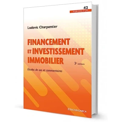Abbildung von Financement et investissement immobilier, 3e éd.: Études de cas commentaires