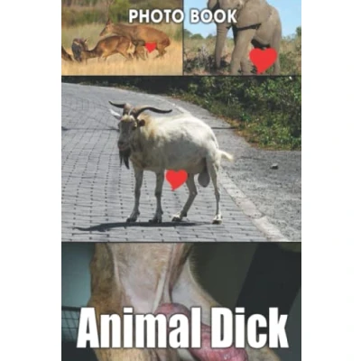 Abbildung von Animal Dick Photo Book: Funny Collection Of Penises Pictures For Adults To Have Fun And Relax Ideal Gift Friends &amp; Family