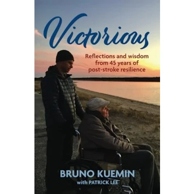 Abbildung von Victorious: Reflections and wisdom from 45 years of post stroke resilience