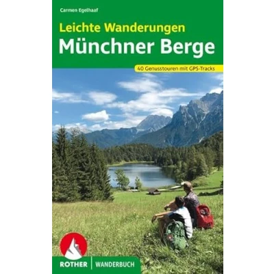 Abbildung von Leichte Wanderungen Münchner Berge: 40 Genusstouren mit GPS Tracks (Rother Wanderbuch)