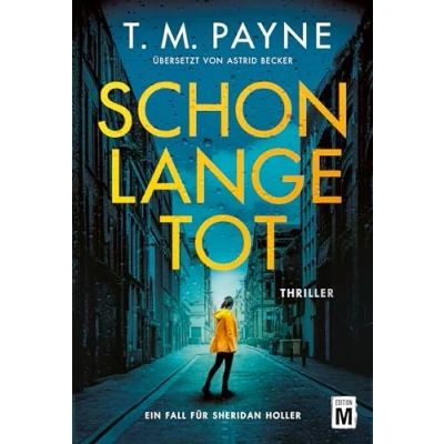 Abbildung von Schon lange tot (Ein Fall für Sheridan Holler, Band 1)