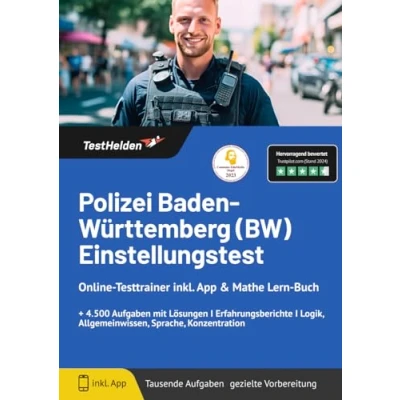 Abbildung von Polizei Baden Württemberg (BW) Einstellungstest Online Testtrainer inkl. App &amp; Mathe Lern Buch I + 4.500 Aufgaben mit Lösungen Erfahrungsberichte Logik, Allgemeinwissen, Sprache, Konzentration