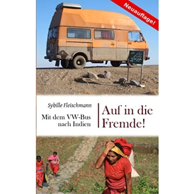 Abbildung von Auf in die Fremde!: Mit dem VW Bus nach Indien