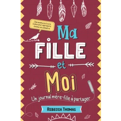 Abbildung von Ma fille et moi: Un journal mère à partager Carnet intime maman enfant pour s’amuser, rire apprendre mieux se connaître