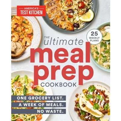 Abbildung von The Ultimate Meal Prep Cookbook: One Grocery List. A Week of Meals. No Waste.