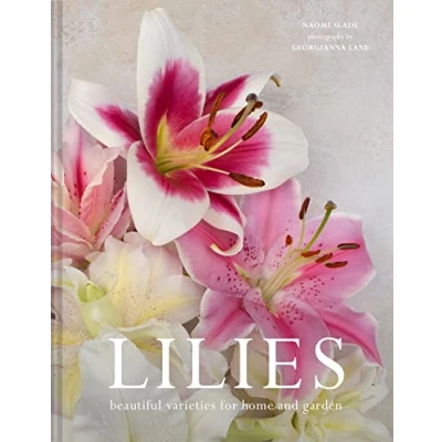 Abbildung von Lilies: the ultimate flower guide for growing, flowering and cutting varieties home gardening