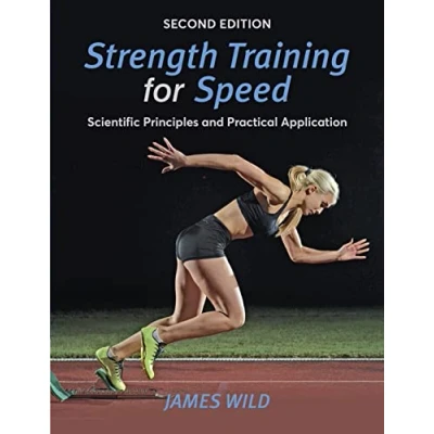 Abbildung von Strength Training for Speed: Scientific Principles and Practical Application