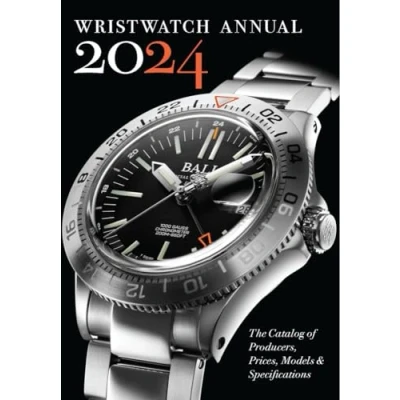 Abbildung von Wristwatch Annual 2024: The Catalog of Producers, Prices, Models, and Specifications
