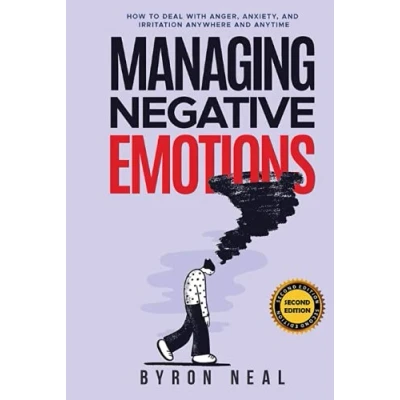 Abbildung von Managing Negative Emotions: How to deal with anger, anxiety, and irritation anywhere anytime