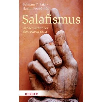 Abbildung von Salafismus: Die Suche nach dem wahren Islam