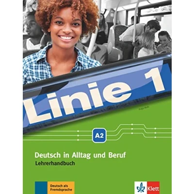 Abbildung von Linie 1 A2: Deutsch in Alltag und Beruf. Lehrerhandbuch (Linie 1: Beruf)