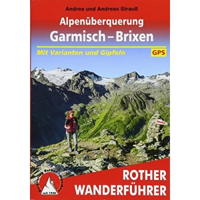 Abbildung von Alpenüberquerung Garmisch Brixen: 12 Etappen Mit Varianten und Gipfeln. GPS Tracks. (Rother Wanderführer)