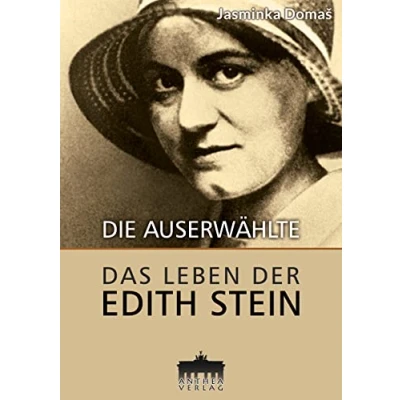 Abbildung von Die Auserwählte . Das Leben der Edith Stein