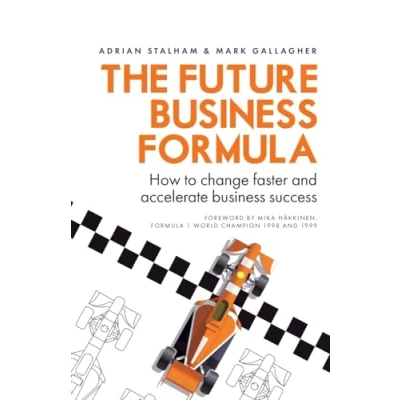 Abbildung von The Future business Formula: How to change faster and accelerate success
