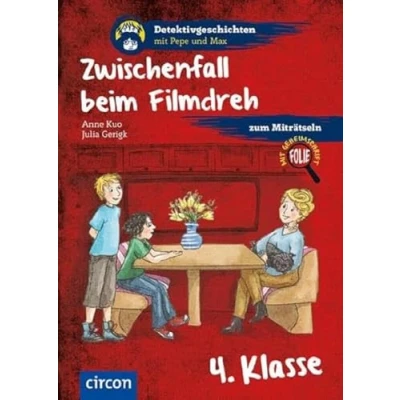 Abbildung von Zwischenfall beim Filmdreh: 4. Klasse (Detektivgeschichten mit Pepe und Max)