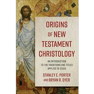 Abbildung von Origins of New Testament Christology: An Introduction to the Traditions and Titles Applied Jesus