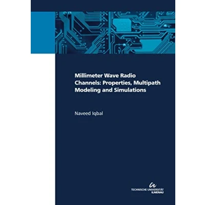 Abbildung von Millimeter Wave Radio Channels: Properties, Multipath Modeling and Simulations
