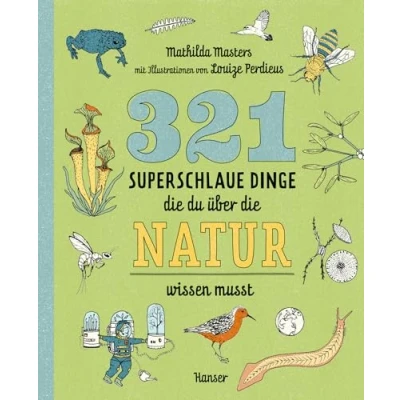 Abbildung von 321 superschlaue Dinge, die du über Natur wissen musst