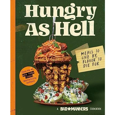 Abbildung von Hungry as Hell: Plant based Meals to Live by, Flavour Die For (Bad Manners)