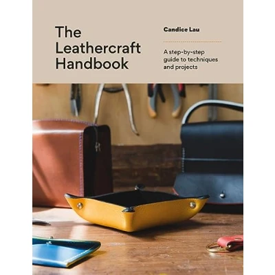 Abbildung von The Leathercraft Handbook: 20 Unique Projects for Complete Beginners
