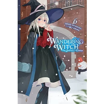 Abbildung von Wandering Witch: The JOURNEY of Elaina, Vol. 6 (light novel) (WANDERING WITCH ELAINA LIGHT NOVEL SC)