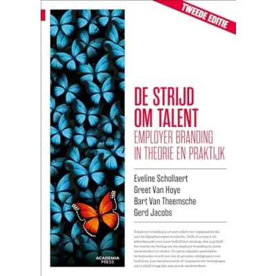 Abbildung von De strijd om talent: employer branding in theorie en praktijk