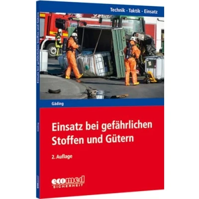 Abbildung von Einsatz bei gefährlichen Stoffen und Gütern: Reihe: Technik Taktik