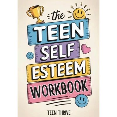 Abbildung von The Teen Self Esteem Workbook: 8 Power Ups to Overcome Your Insecurities and Boost Confidence Worth (New Books For Teens)